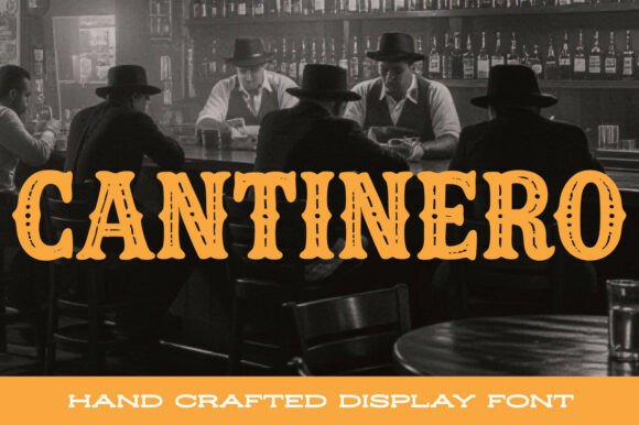 Cantinero: A Bold, Rustic Font for the Southwest Spirit