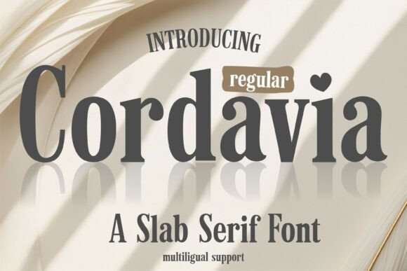 Cordavia Regular: A Stylish and Versatile Slab Serif Font