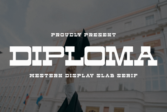 Diploma: A Bold and Timeless Font for Every Project