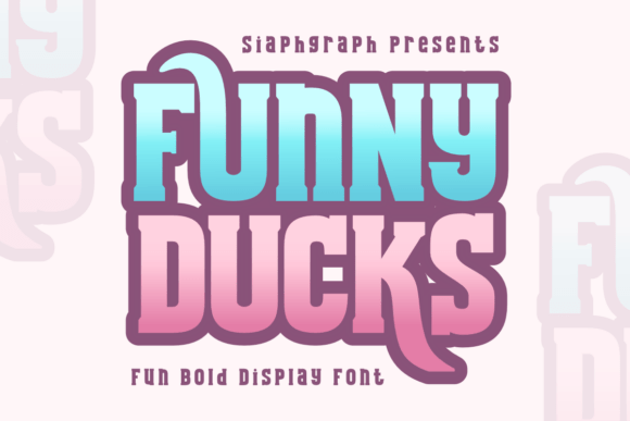 Funny Ducks: A Bold, Playful Font for Sassy Design Projects