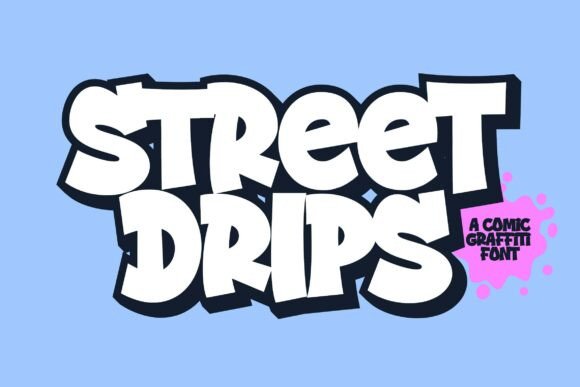 Street Drips: A Graffiti Cartoon Font for Creative Projects